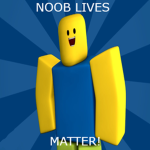 Noob Lives Matter! N L M