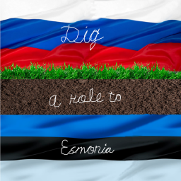 Dig a hole to Estonia