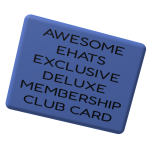 AWESOME EHATS EXCLUSIVE DELUXE MEMBERSHIP CARD