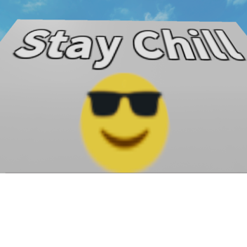 Stay Chill Update