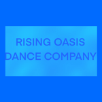 ~Rising Oasis Dance Company~