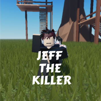 Survival The Jeff The Killer