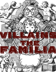 VTF (VILLAINS THE FAMILLIA)