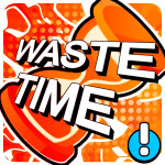 [🧊] Waste Time! ⌛