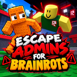 Escape admins for brainrots