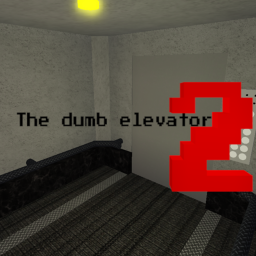 The Dumb Elevator 2