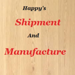 Happy's Shipment & Manufacture
