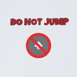 If You Jump You Get Disconnected