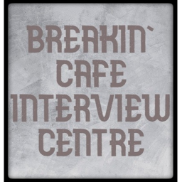 Interview Centre | Breakin' cafe
