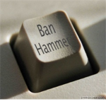 don't underestimate the banhammer