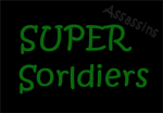 SUPER Sorldiers Assassins