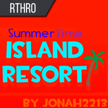 Jonah2213's Summertime Island Resort (Rebuilt)