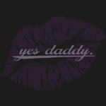 yes daddy