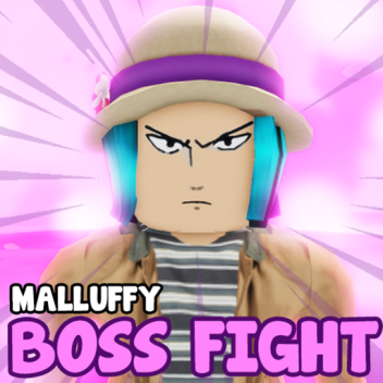 Malluffy Boss Fight [UPDATE 1.0]