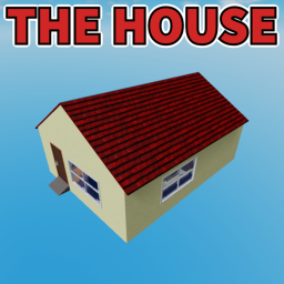 🏠 The House