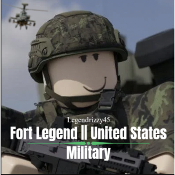 Fort Legend || United States Military