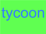 tycoon fan club!!!!!!!