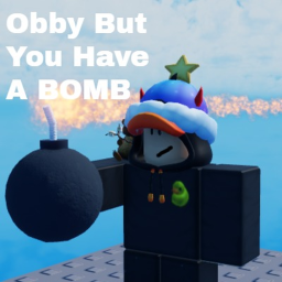 [💣]Obby But You Have A Bomb!