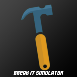 Break It Simulator🔨(Beta)