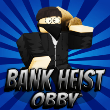 bank heist obby