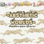 ~aesthetic worlds~
