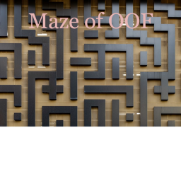 Maze of OOF