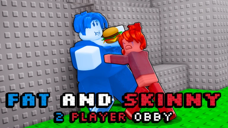 Fat And Skinny [ 2 Player Obby ]