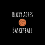 Bloxy Acres Basketball