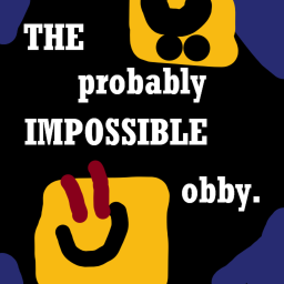 THE probably IMPOSSIBLE obby.