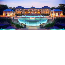 Mansion Simulator