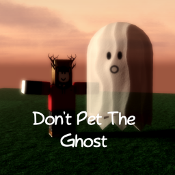 Don't Pet The Ghost! REMASTERED!!!!!!!