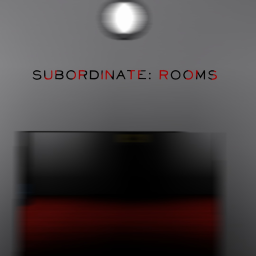 Subordinate: Rooms RECODED BETA (VR Support)