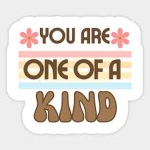 One of a kind for you