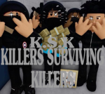K.S.K[KILLERS SURVIVING KILLERS]