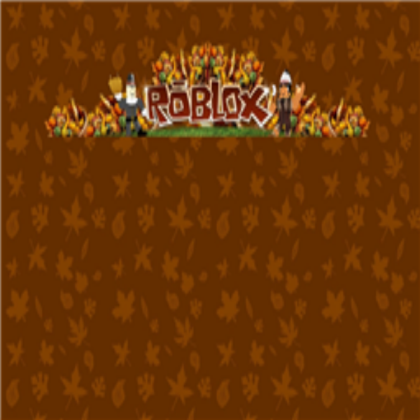 Roblox Thanksgiving Background Roblox decal