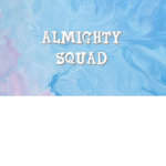 Almighty Squad!
