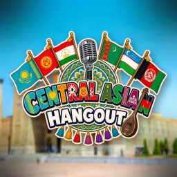 Central Asian Hangout 🔊