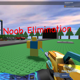 Noob Elimination [First Person Shooter] READ DESC