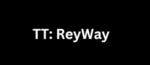 TT: ReyWay #3rdSide