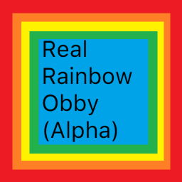 Real Rainbow Obby (Alpha)