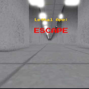 Lethal Ape: ESCAPE [BETA] [discontinued]