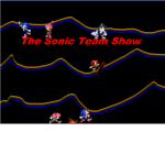 The Sonic Team Show Crew!