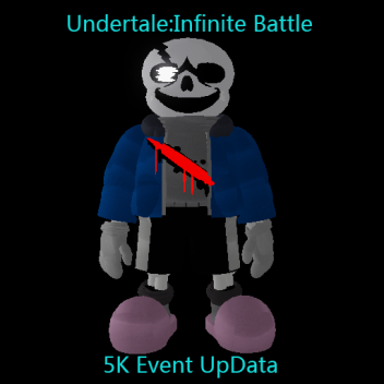 [Old Server Come Back]Undertale:Infinite Battle