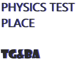 Physics test place [ELEPSY WARNING]