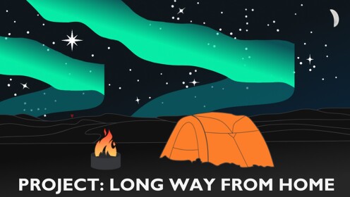 Project: Long Way From Home