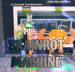 BrainrotMachine