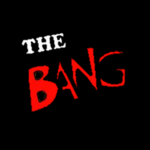The Bang
