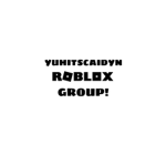 yuhitscaidyn ROBLOX GROUP!