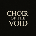 Choir of the Void