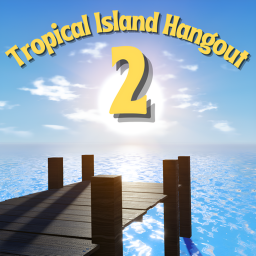 Tropical Island Hangout 2 🌴